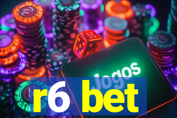 r6 bet